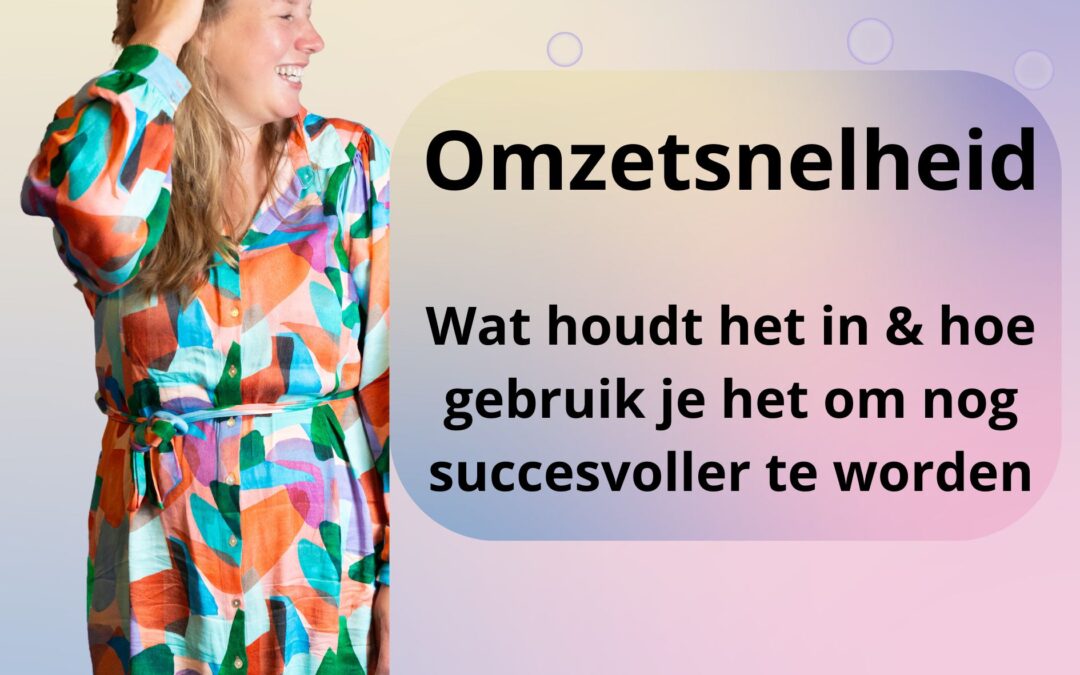 Omzetsnelheid; wat betekend dit voor jouw mode winkel? - Retail inkoper